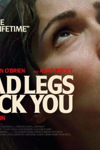 If I Had Legs I’d Kick You